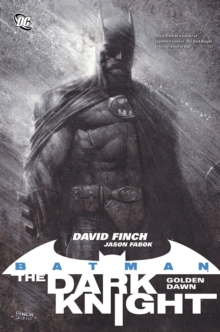 Batman : The Dark Knight-Golden Dawn, Paperback Batman : The Dark Knight-Golden Dawn, Paperback