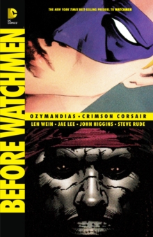Before Watchmen: Ozymandias / Crimson Corsair, Paperback Book Before Watchmen: Ozymandias / Crimson Corsair, Paperback Book