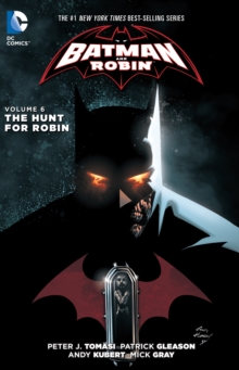 Batman and Robin : The Hunt for Robin Vol 6, Paperback Book Batman and Robin : The Hunt for Robin Vol 6, Paperback Book
