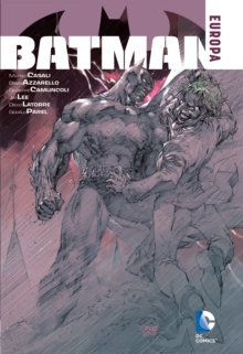 Batman Europa : Europa, Hardback Batman Europa : Europa, Hardback