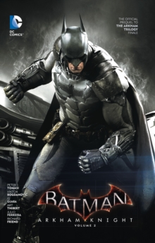 Batman Arkham Knight : Arkham Knight Vol 2, Hardback Batman Arkham Knight : Arkham Knight Vol 2, Hardback