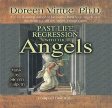 Past Life Regression with the Angels, CD-Audio Past Life Regression with the Angels, CD-Audio