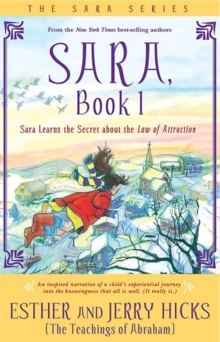 Sara, Book 1 : Sara Learns The Secret About The Law Of Attraction, Paperback Book Sara, Book 1 : Sara Learns The Secret About The Law Of Attraction, Paperback Book