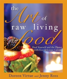 The Art Of Raw Living Food, Paperback Book The Art Of Raw Living Food, Paperback Book