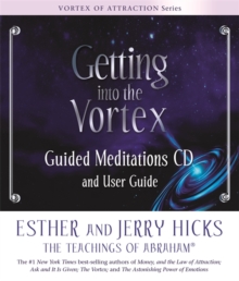 Getting into the Vortex Guided Meditations : Audio and User Guide, Mixed media product Getting into the Vortex Guided Meditations : Audio and User Guide, Mixed media product
