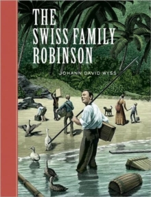 The Swiss Family Robinson, Hardback Book The Swiss Family Robinson, Hardback Book
