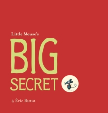 Little Mouse's Big Secret, Paperback Book Little Mouse's Big Secret, Paperback Book