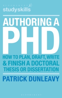 Authoring a PhD : How to Plan, Draft, Write and Finish a Doctoral Thesis or Dissertation, Paperback Book Authoring a PhD : How to Plan, Draft, Write and Finish a Doctoral Thesis or Dissertation, Paperback Book