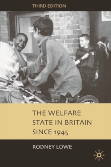 The Welfare State in Britain Since 1945, Paperback Book The Welfare State in Britain Since 1945, Paperback Book