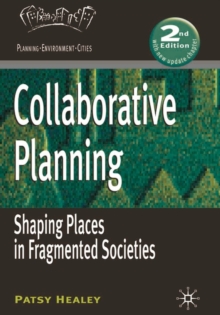 Collaborative Planning : Shaping Places in Fragmented Societies, Paperback Book Collaborative Planning : Shaping Places in Fragmented Societies, Paperback Book