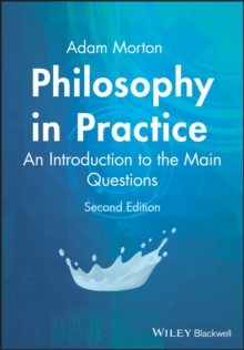 Philosophy in Practice : An Introduction to the Main Questions, Paperback Book Philosophy in Practice : An Introduction to the Main Questions, Paperback Book
