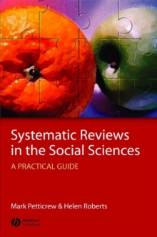 Systematic Reviews in the Social Sciences : A Practical Guide, Hardback Book Systematic Reviews in the Social Sciences : A Practical Guide, Hardback Book