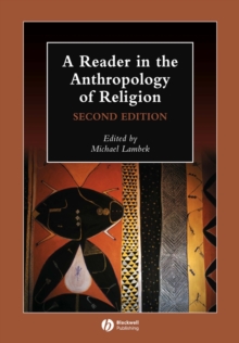 A Reader in the Anthropology of Religion, Paperback A Reader in the Anthropology of Religion, Paperback