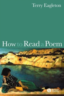 How to Read a Poem, Paperback How to Read a Poem, Paperback