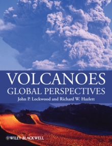 Volcanoes : Global Perspectives, Paperback Book Volcanoes : Global Perspectives, Paperback Book
