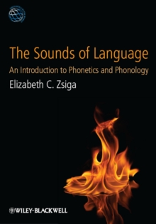 The Sounds of Language - an Introduction to Phonetics and Phonology, Paperback Book The Sounds of Language - an Introduction to Phonetics and Phonology, Paperback Book