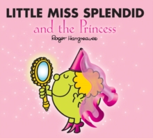 Little Miss Splendid and the Princess, Paperback Little Miss Splendid and the Princess, Paperback