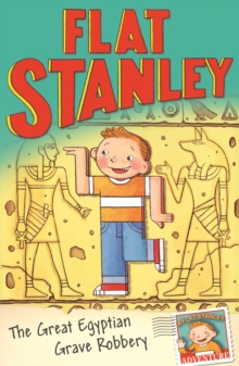 Jeff Brown's Flat Stanley: The Great Egyptian Grave Robbery, Paperback Book Jeff Brown's Flat Stanley: The Great Egyptian Grave Robbery, Paperback Book