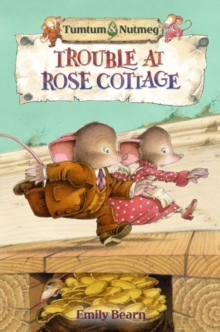 Tumtum and Nutmeg: Trouble at Rose Cottage, Paperback Book Tumtum and Nutmeg: Trouble at Rose Cottage, Paperback Book