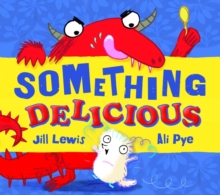Something Delicious, Paperback Something Delicious, Paperback