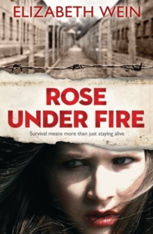 Rose Under Fire, Paperback Book Rose Under Fire, Paperback Book