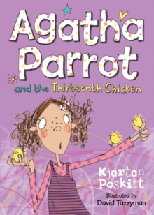 Agatha Parrot and the Thirteenth Chicken, Paperback Book Agatha Parrot and the Thirteenth Chicken, Paperback Book