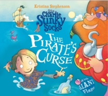 Sir Charlie Stinky Socks: The Pirate's Curse, Paperback Book Sir Charlie Stinky Socks: The Pirate's Curse, Paperback Book