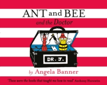 Ant and Bee and the Doctor, Hardback Ant and Bee and the Doctor, Hardback
