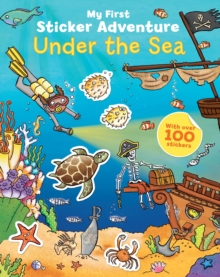 My First Sticker Adventure Under the Sea, Paperback My First Sticker Adventure Under the Sea, Paperback
