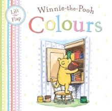 Winnie the Pooh Colours : Lift the Flap Book, Novelty book Winnie the Pooh Colours : Lift the Flap Book, Novelty book
