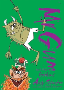 Mr. Gum and the Goblins, Paperback Mr. Gum and the Goblins, Paperback