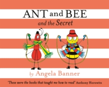 Ant and Bee and the Secret, Hardback Ant and Bee and the Secret, Hardback