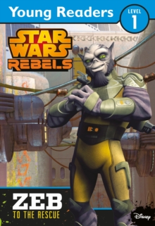Star Wars Rebels: Zeb to the Rescue : Star Wars Young Readers, Paperback Book Star Wars Rebels: Zeb to the Rescue : Star Wars Young Readers, Paperback Book