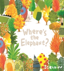 Where's the Elephant?, Hardback Book Where's the Elephant?, Hardback Book