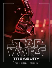 Star Wars Treasury: The Original Trilogy, Hardback Book Star Wars Treasury: The Original Trilogy, Hardback Book