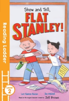 Show and Tell, Flat Stanley!, Paperback Book Show and Tell, Flat Stanley!, Paperback Book