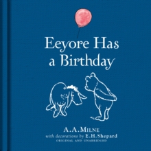 Winnie-the-Pooh: Eeyore Has A Birthday, Hardback Book Winnie-the-Pooh: Eeyore Has A Birthday, Hardback Book