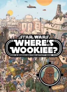 Star Wars: Where's the Wookiee? Search and Find Book, Paperback Star Wars: Where's the Wookiee? Search and Find Book, Paperback