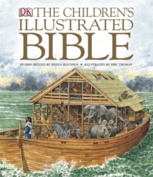 The Children's Illustrated Bible, Hardback Book The Children's Illustrated Bible, Hardback Book