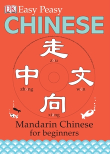 Easy-peasy Chinese : Mandarin Chinese for Beginners, Hardback Easy-peasy Chinese : Mandarin Chinese for Beginners, Hardback