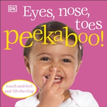 Eyes, Nose, Toes Peekaboo!, Board book Book Eyes, Nose, Toes Peekaboo!, Board book Book