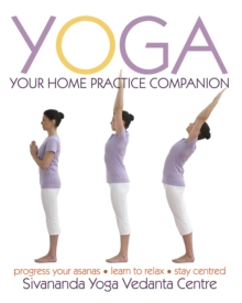 Yoga Your Home Practice Companion, Hardback Yoga Your Home Practice Companion, Hardback