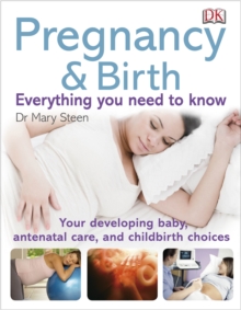 Pregnancy and Birth Everything You Need to Know, Paperback Book Pregnancy and Birth Everything You Need to Know, Paperback Book