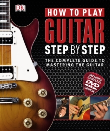 How to Play Guitar Step by Step, Hardback Book How to Play Guitar Step by Step, Hardback Book
