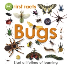 First Facts Bugs, Hardback Book First Facts Bugs, Hardback Book