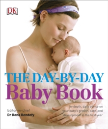 The Day-by-Day Baby Book, Hardback The Day-by-Day Baby Book, Hardback