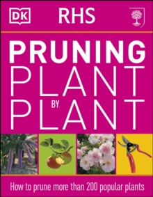 RHS Pruning Plant by Plant, Paperback Book RHS Pruning Plant by Plant, Paperback Book