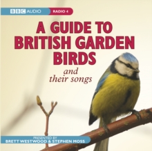 A Guide to British Garden Birds : And Their Songs, CD-Audio Book A Guide to British Garden Birds : And Their Songs, CD-Audio Book