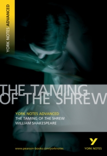 The Taming of the Shrew: York Notes Advanced, Paperback Book The Taming of the Shrew: York Notes Advanced, Paperback Book
