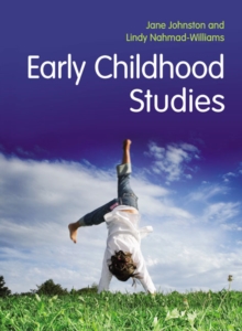 Early Childhood Studies : Principles and Practice, Paperback Early Childhood Studies : Principles and Practice, Paperback